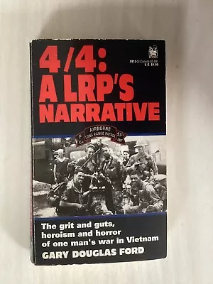 4/4 - A LRP'S NARRATIVE - Gary Ford - TRUE - US ARMY IN VIETNAM WAR 1967-1969 • $4.98