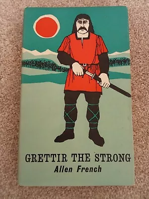 GRETTIR THE STRONG By ALLEN FRENCH 1961 UK 1st Edn HB ICELANDIC SAGA • £10