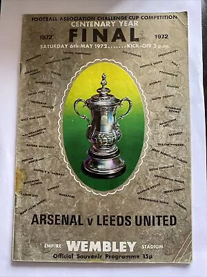 1972 FA Cup Final Arsenal V Leeds United Centenary Programme • £1.50