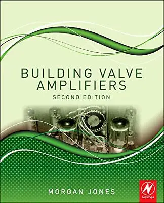 Building Valve Amplifiers.by Jones  New 9780080966380 Fast Free Shipping** • £34.74