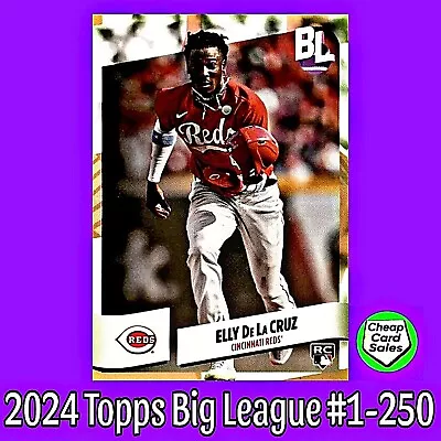 2024 Topps Big League Baseball #1-250 / Pick Your Card - Complete Your Set  NEW  • $0.99