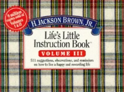 Life's Little Instruction Book: V. 3 (Life's L... By Brown H. Jackson Paperback • £2.80