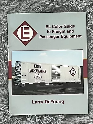 EL COLOR GUIDE TO FREIGHT AND PASSENGER EQUIPMENT  Morning Sun Books • $22.99