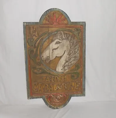 Vintage La Taberna Caballo Blanco The White Horse Tavern Wood Sign Reproduction  • $250