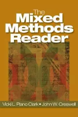 The Mixed Methods Reader - Paperback By Plano Clark Vicki L. - GOOD • $10.86