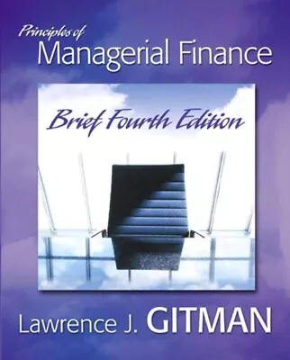 Principles Of Managerial Finance Hardcover Lawrence J. Gitman • $4.50