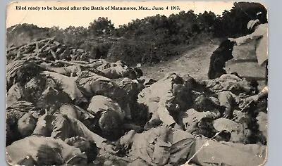 DEAD BODIES MATAMOROS BATTLE Original Antique Postcard Mexico Border War ~CREASE • $16.65