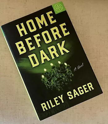 Home Before Dark By Riley Sager BOTM Edition Book Of The Month Hardcover • $4.99