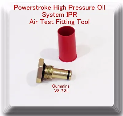 $13.75 • Buy  Air Test Fitting / Tool For V8 7.3L Powerstroke High Pressure Oil System IPR
