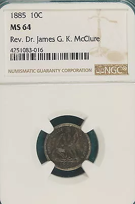 1885 NGC MS64 REV. DR JAMES G.K. McCLURE Seated Liberty Dime!! #A6146 • $399