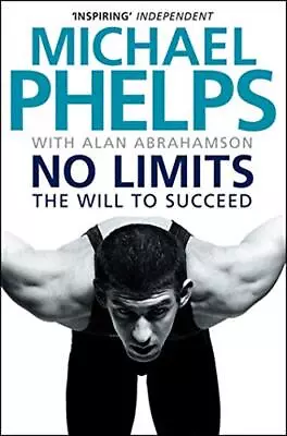 No Limits: The Will To SucceedMichael Phelps • £2.47