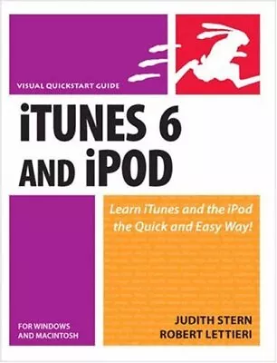 ITunes 6 And IPod For Windows And Macintosh (Visual QuickStart G • $13.40