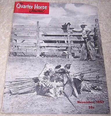 The Quarter Horse Journal November 1957 • $8.99