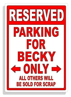 Personalized Parking Sign Wall Decal Metal Sign No Parking Customized For Becky • $4.19