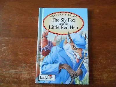 Ladybird Book Favourite Tales The Sly Fox And The Little Red Hen • £1.99