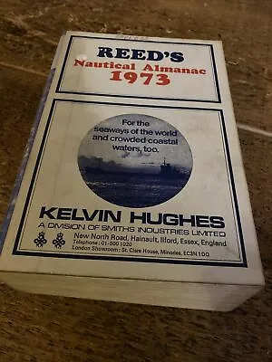 Vintage Reeds Nautical Almanac 1973 Kelvin Hughes • £14.95