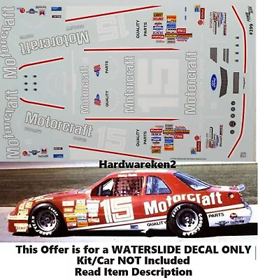 Nascar Decal #15 Motorcraft 1987 Ford Thunderbird Ricky Rudd 1/24 • $22