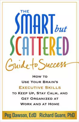 $9.32 • Buy The Smart But Scattered Guide To Success: How To Use Your Brain's Executi - GOOD