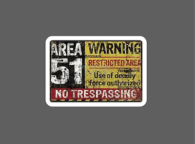 Area 51 Sticker Danger Warning Retro NEW - Buy Any 4 For $1.75 EACH Storewide! • $2.95