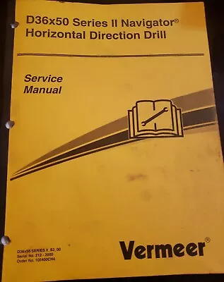 Vermeer D36x50  Series 2 Horizontal Directional Drill Service Manual! • $400