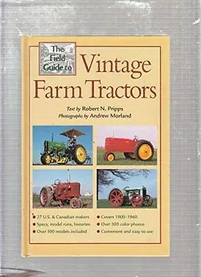 The Field Guide To Vintage Farm Tractors (Machinery Hill) • £10.10