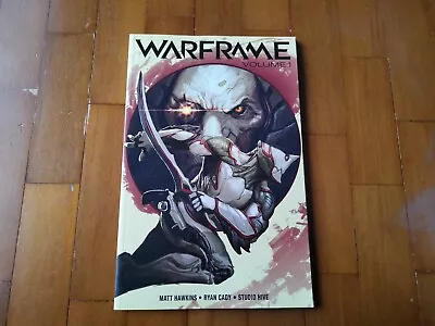 Warframe Volume 1 Graphic Novel By Matt Hawkins & Ryan Cady • $24.95