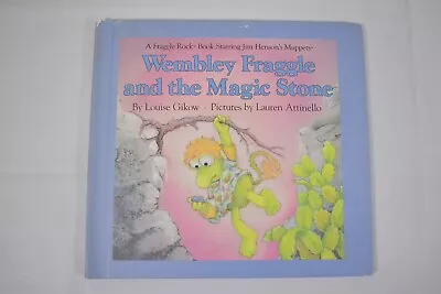 Fraggle Rock: Wembley Fraggle And The Magic Stone Jim Henson Louise Gikow • $9.99