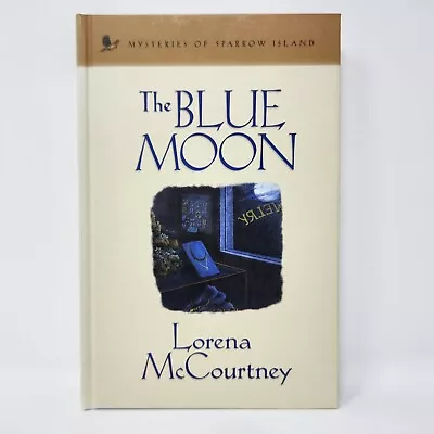 The Blue Moon By Lorena McCourtney Mysteries Of Sparrow Island #3 • $10