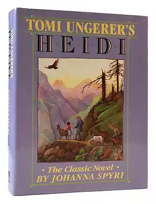 Johanna Spyri &  Helen B.  Dole TOMI UNGERER'S HEIDI The Classic Novel 1st Editi • $91.94