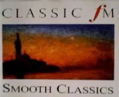 £2.57 • Buy Various : Classic FM Smooth Classics CD Highly Rated EBay Seller Great Prices