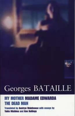 My Mother Madame Edwarda And The Dead Man [ Bataille Georges ] Used - Good • $6.04