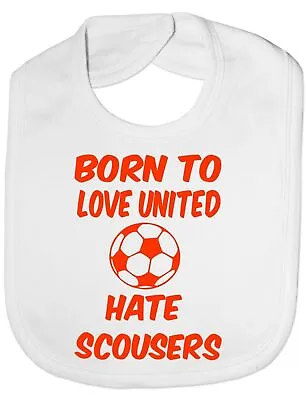 Love Man United Hate Scousers Football Baby Feeding Bib Gift • £4.99