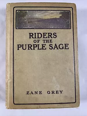 RIDERS OF THE PURPLE SAGE/ZANE GREY Grosset & Dunlap 1ST Ed 1913 • $225