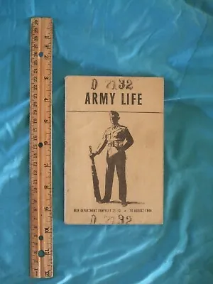 ARMY LIFE 21-13 10 AUGUST 1944 WAR Department PAMPHLET  - 180 PAGES • $34.99