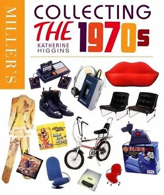 Miller's Collecting The 1970s (Miller's Collectables Handbook) • £3.07