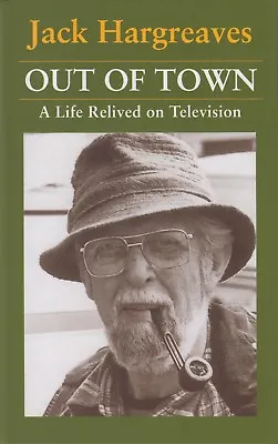 JACK HARGREAVES COUNTRY SPORTS BOOK OUT OF TOWN A LIFE RELIVED ON TELEVISION Pbk • £12.45