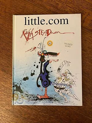 STEADMAN RALPH / LITTLE.COM Signed 1st Edition 2000 • £75