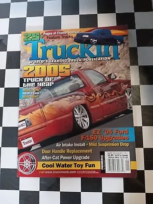 TRUCKIN' MAGAZINE Jan. 2005 TRUCK OF THE YEAR Volume 31 No. 1 • $4.99