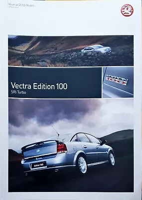 Vauxhall Vectra SRi Turbo Edition 100 Brochure 2003 • $8.77