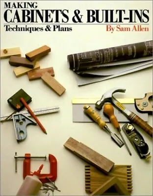 Making Cabinets And Built-ins Allen Sam • £7.99