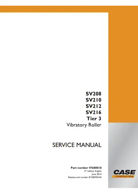 Case SV208 SV210 SV212 SV216 Vibratory Roller Complete Service Manual PDF/USB • $59.50