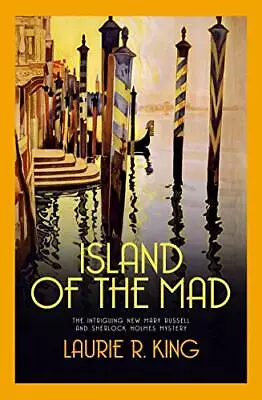 Island Of The Mad (Mary Russell & Sh... Laurie R. King • £3.61