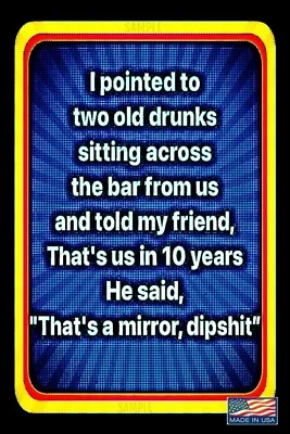 $14.99 • Buy Two Old Drunks! 8 X12  Metal Sign Usa Made Man Cave Tiki Bar Pub Happy Hour