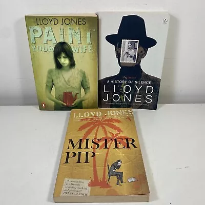 3 Lot Lloyd Jones -A History Of Silence Mister Pip Paint Your Wife Paperbacks • £14.07