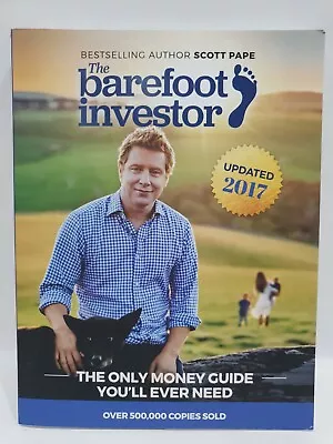 THE BAREFOOT INVESTOR Updated 2017 By Scott Pape Paperback VGC Money Guide • $11