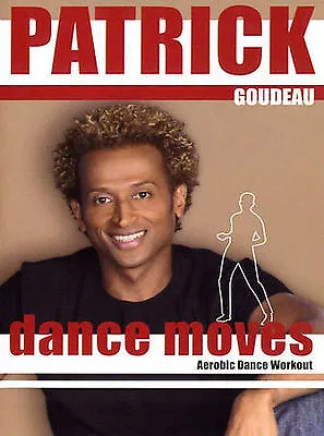 Dance Moves By Patrick Goudeau (DVD 2003) Aerobic Dance Workout VG • $8