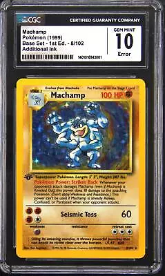 8/102 Machamp 1st Edition Additional Ink Error Holo Rare Pokemon Card CGC 10 • $750