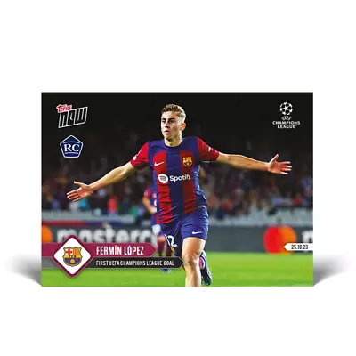 UCL TOPPS NOW Fermin Lopez First UEFA Champions League Goal Barcelona RC Rookie • $8