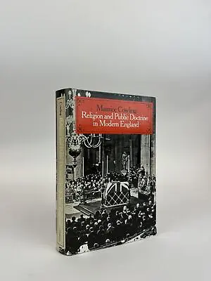 Maurice Cowling / RELIGION AND PUBLIC DOCTRINE IN MODERN ENGLAND Volume One Only • $45