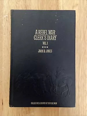 A Rebel War Clerk's Diary Vol. 1 - John Jones - Collectors Library The Civil War • $20